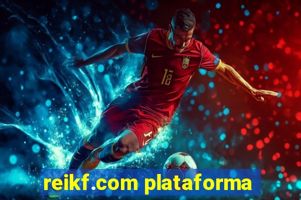 reikf.com plataforma